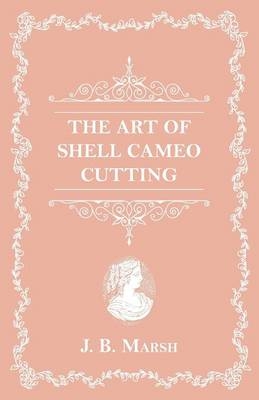 The Art of Shell Cameo Cutting