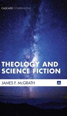 Theology and Science Fiction - James F McGrath