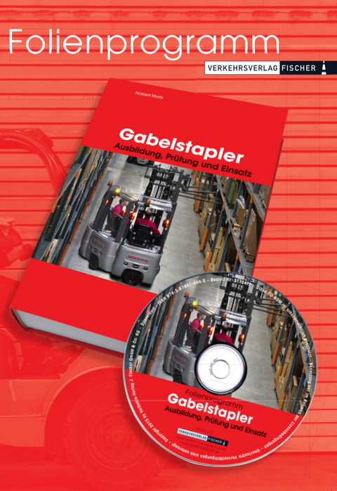Gabelstapler - Ausbildung, Pr&uuml;fung und Einsatz - Powerpoint Folienprogramm - Norbert Mohr