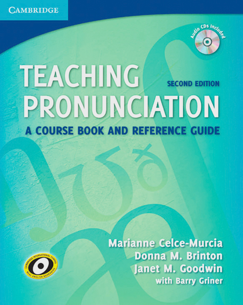Teaching Pronunciation Second Edition - Donna Brinton, Marianne Celce-Murcia, Janet Goodwin