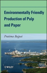 Environmentally Friendly Production of Pulp and Paper - Pratima Bajpai