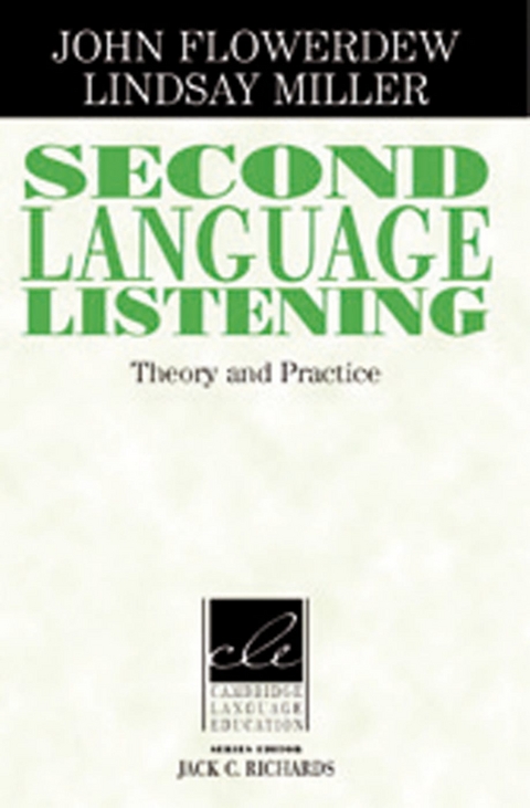 Second Language Listening - John Flowerdew, Lindsay Miller