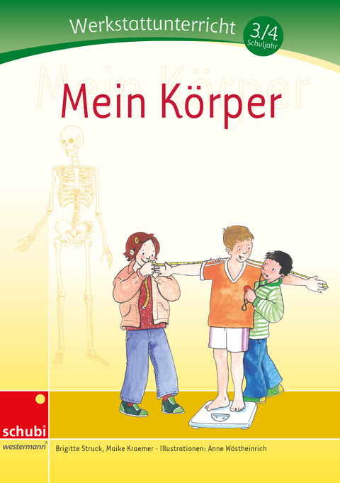Mein K&ouml;rper - Brigitte Struck, Maike Kraemer