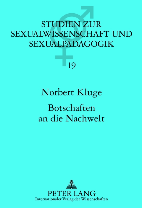 Botschaften an die Nachwelt - Norbert Kluge