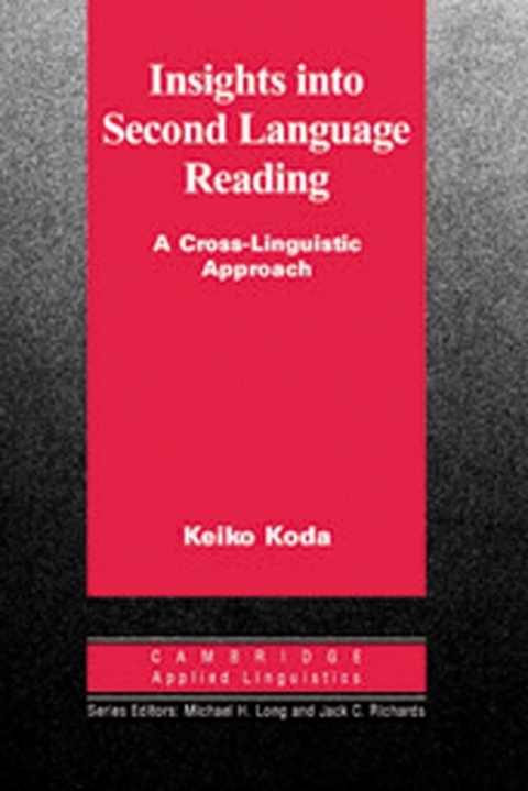 Insights into Second Language Reading - Keiko Koda