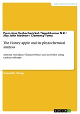 The Honey Apple and its phytochemical analysis - Prem Jose Vazhacharickal, Sajeshkumar N.K, Jiby John Mathew, Clemency Tomy