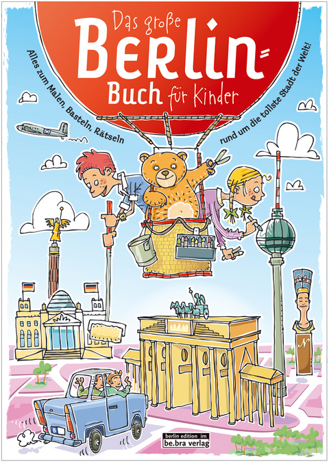 Das gro&szlig;e Berlin-Buch f&uuml;r Kinder - Claas Janssen