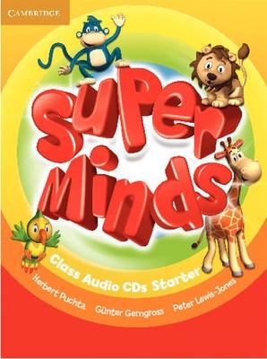 Super Minds Starter Class Audio CDs (2) - Herbert Puchta, G&uuml;nter Gerngross, Peter Lewis-Jones