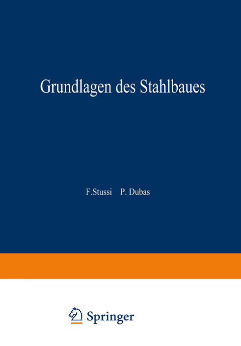 Grundlagen des Stahlbaues - Fritz St&uuml;ssi