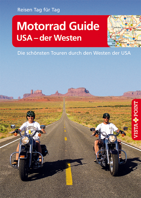 Motorrad Guide - USA der Westen - VISTA POINT Reiseführer Reisen Tag für Tag - Mike Kärcher