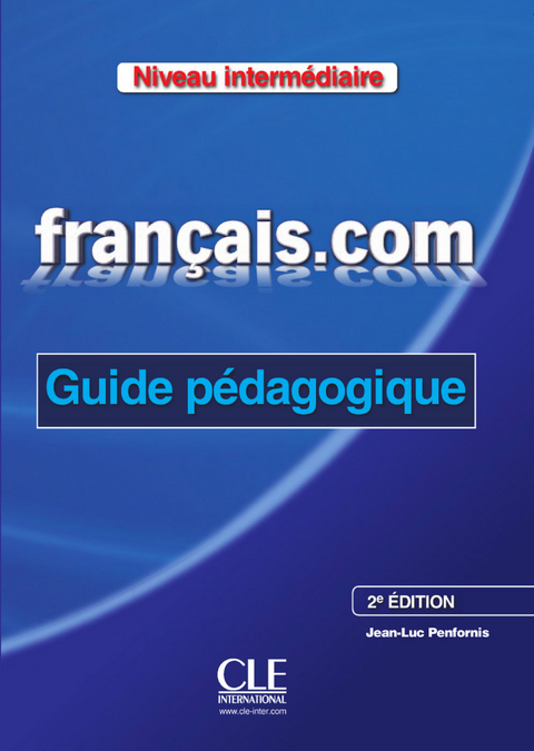 Fran&ccedil;ais.com A2-B1 interm&eacute;diaire, 2e &eacute;dition