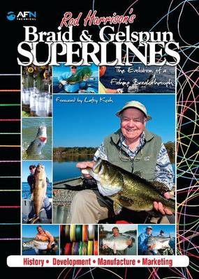 Rod Harrison's Braid and Gelspun Superlines