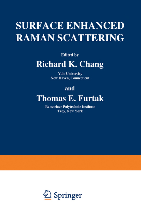 Surface Enhanced Raman Scattering - 