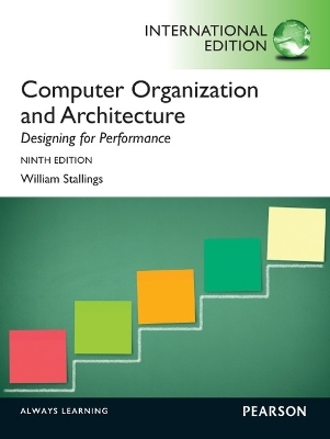 Computer Organization and Architecture: International Edition - William Stallings