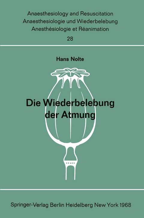 Die Wiederbelebung der Atmung - H. Nolte