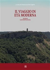 Il viaggio in et&agrave; moderna - a cura di Francesca De Caprio