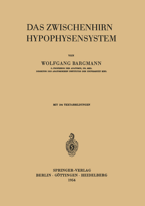 Das Zwischenhirn-Hypophysensystem - W. Bargmann