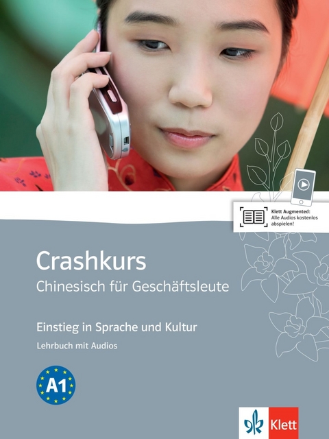 Crashkurs Chinesisch f&uuml;r Gesch&auml;ftsleute A1