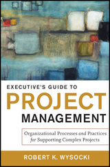 Executive's Guide to Project Management - Robert K. Wysocki