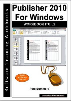 Publisher 2010 for Windows Workbook Itq L2