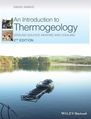 An Introduction to Thermogeology - David Banks