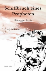 Schiffbruch eines Propheten - Fran&ccedil;ois Rastier