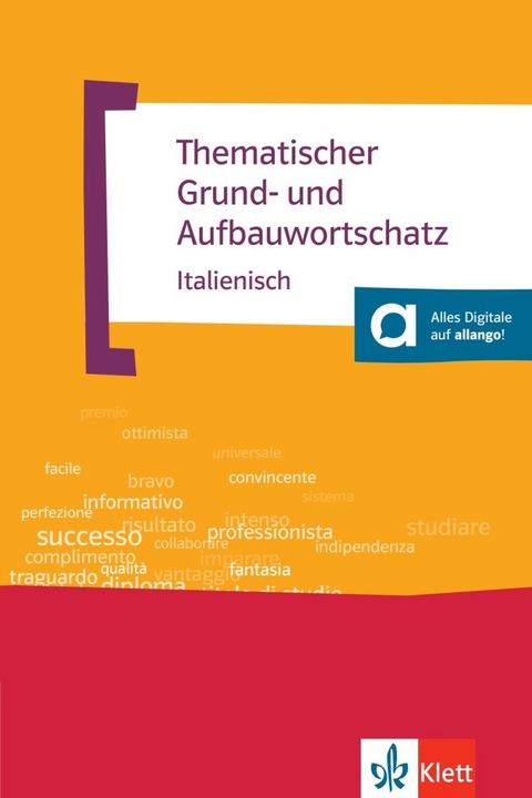 Thematischer Grund- und Aufbauwortschatz Italienisch - Luciana Feinler-Torriani, Gunter H. Klemm