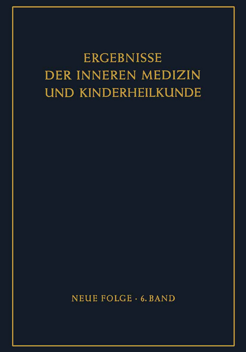 Ergebnisse der Inneren Medizin und Kinderheilkunde - 