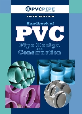 Handbook of PVC Pipe Design and Construction - Uni-Bell PVC Pipe Association