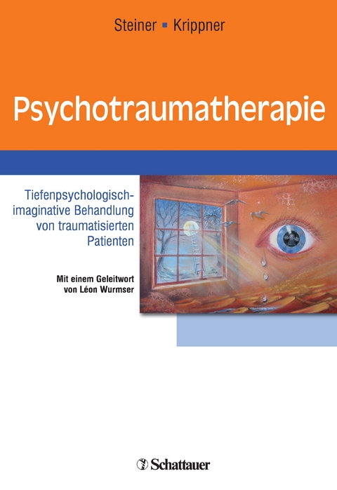 Psychotraumatherapie - Beate Steiner, Klaus Krippner