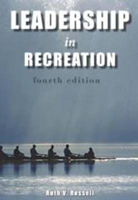 Leadership in Recreation - Ruth V Russell