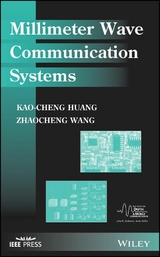 Millimeter Wave Communication Systems - Kao-Cheng Huang, Zhaocheng Wang