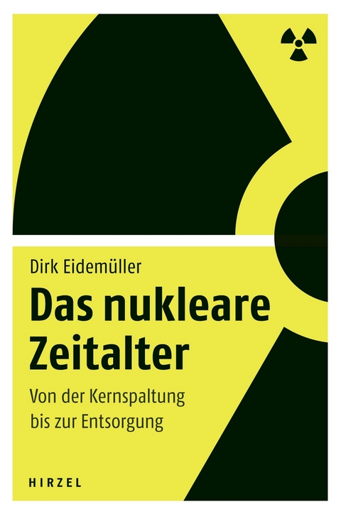Das nukleare Zeitalter - Dirk Eidemüller