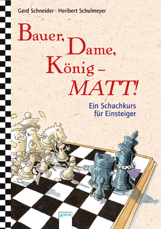 Bauer, Dame, König - Matt!