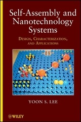 Self-Assembly and Nanotechnology Systems - Yoon S. Lee