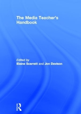 The Media Teacher's Handbook - 