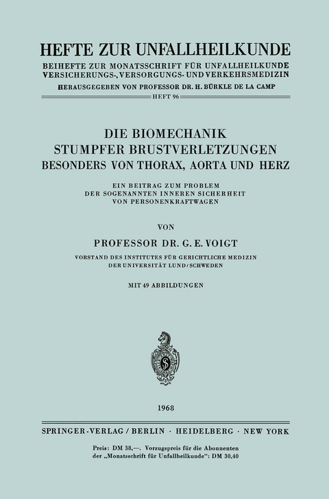 Die Biomechanik Stumpfer Brustverletzungen, Besonders von Thorax, Aorta und Herz - Gerhard E. Voigt