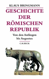 Geschichte der r&ouml;mischen Republik - Klaus Bringmann