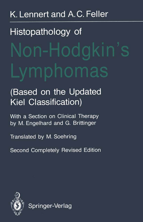 Histopathology of Non-Hodgkin&rsquo;s Lymphomas - Alfred C. Feller, K. Lennert