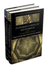 A Companion to Islamic Art and Architecture - 