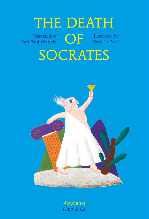 The Death of Socrates - Jean Paul Mongin, Yann Le Bras