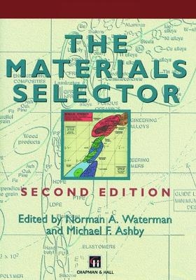 The Materials Selector, Second Edition - N. Waterman, Mike Ashby