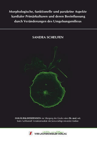 Morphologische, funktionelle und parakrine Aspekte kardialer Primärkulturen und deren Beeinflussung durch Veränderungen des Umgebungsmilieus