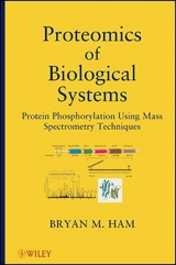 Proteomics of Biological Systems - Bryan M. Ham