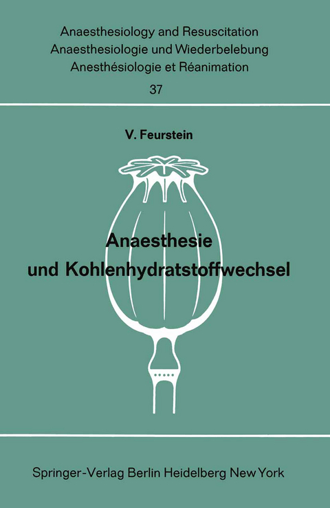 Anaesthesie und Kohlenhydratstoffwechsel - 