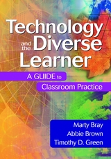 Technology and the Diverse Learner - Marty Bray, Abbie Brown, Timothy (Tim) D. Green