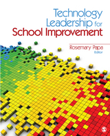 Technology Leadership for School Improvement -  Rosemary Papa