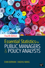 Essential Statistics for Public Managers and Policy Analysts - Evan M. Berman, XiaoHu Wang