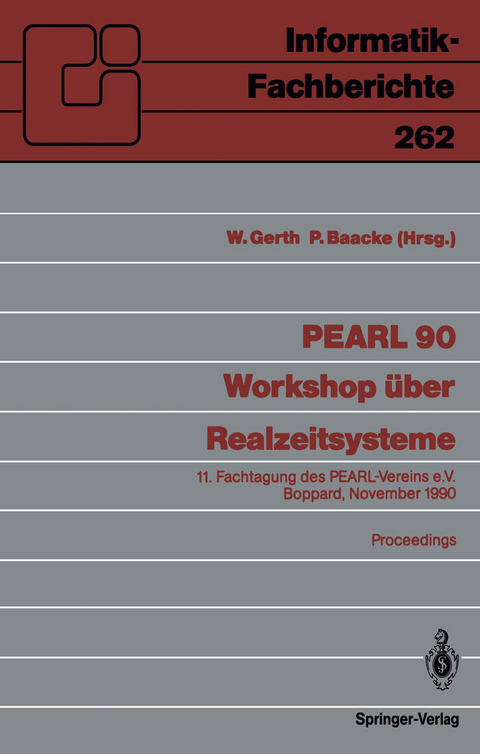 PEARL 90 &mdash; Workshop &uuml;ber Realzeitsysteme - 