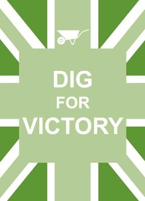 Dig For Victory - Summersdale Publishers